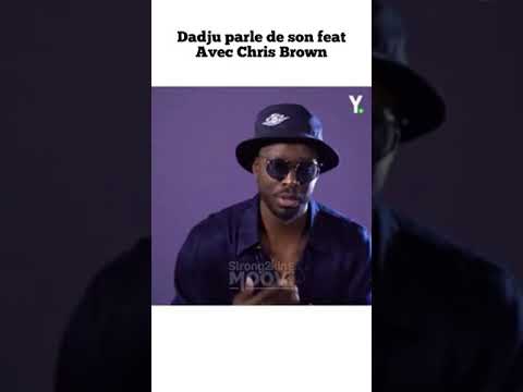 DADJU PARLE DE SON FEAT CHRIS BROWN 🔥