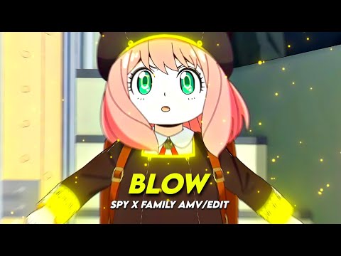 Blow - Spy x Family - Anya [AMV/Edit]