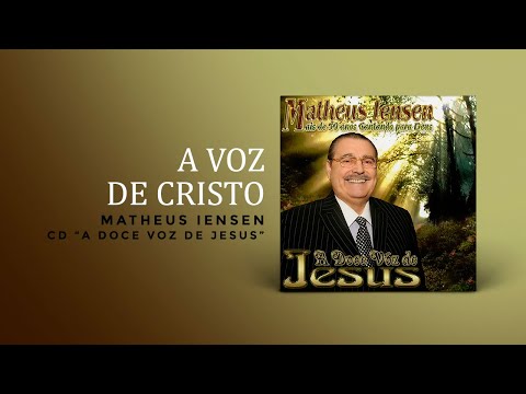 Matheus Iensen - A Voz de Cristo | Áudio Oficial