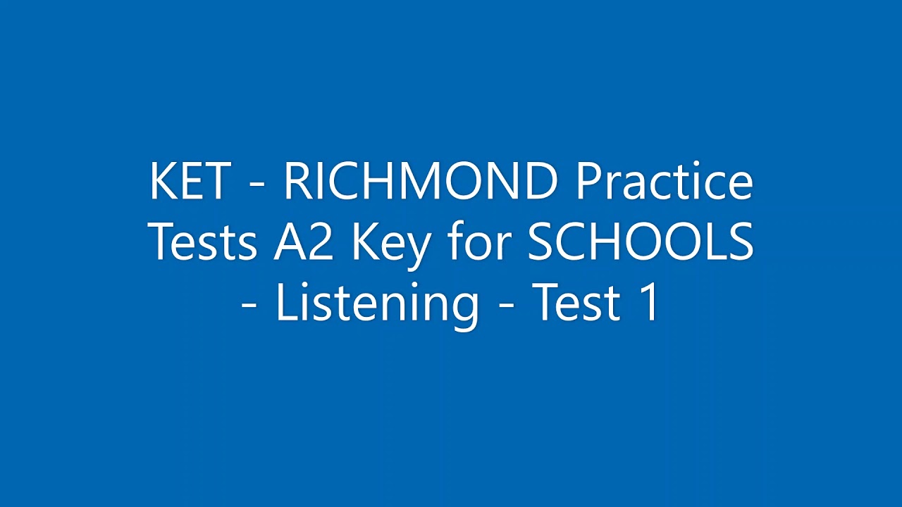 Test 9 - Richmond Practice Tests A2 Key for School 2020 - Test 1