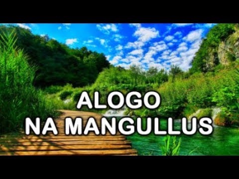 ALOGO NA MANGULLUS (Lirik & Artinya)