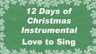 Twelve Days of Christmas Instrumental Karaoke Song | Children Love to Sing