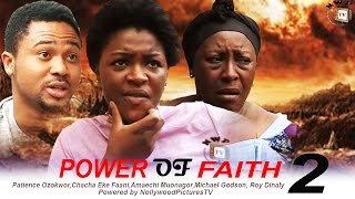 Power of Faith 2  - 2015 Latest Nigerian Nollywood