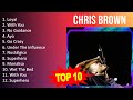 C H R I S B R O W N 2023 MIX Top 10 Best Songs Greatest Hits Full Album