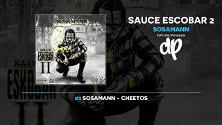 Sosamann - Sauce Escobar 2 (FULL MIXTAPE)