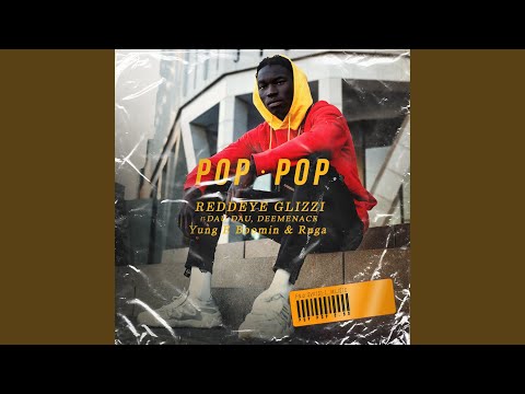Pop Pop (feat. Yung E Boomin' & Ruga)