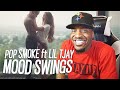 POP SMOKE - MOOD SWINGS ft. Lil Tjay (REACTION!!!) POP SMOKE - MOOD SWINGS ft. Lil Tjay (REACTION!!!)
