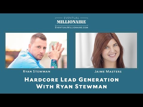 Hardcore Lead Generation With Ryan Stewman