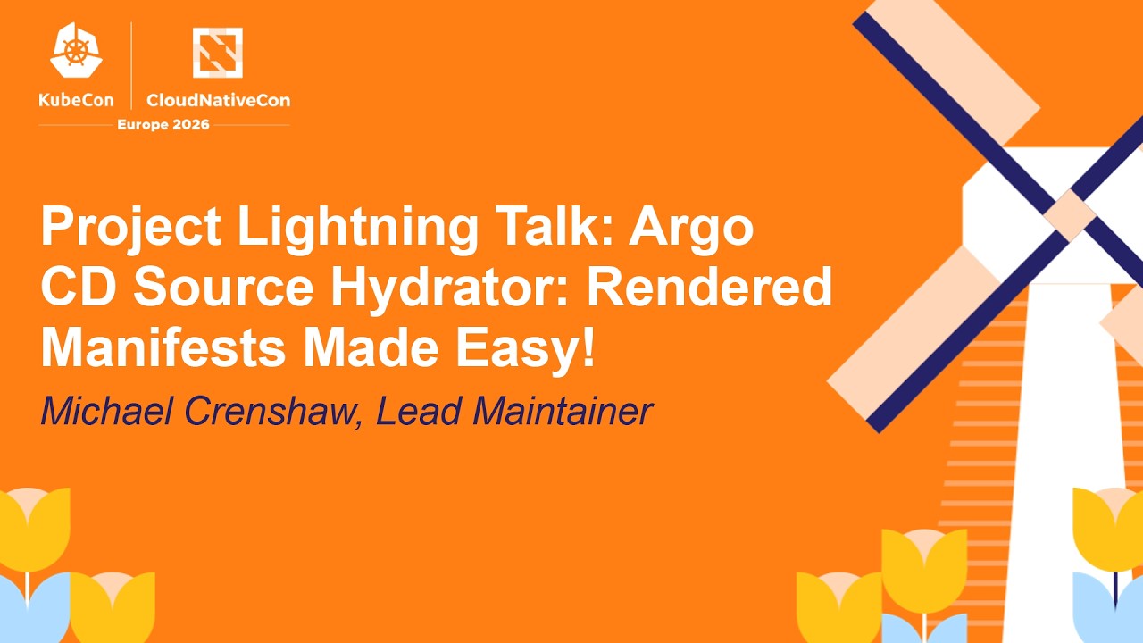 Project Lightning Talk: Argo CD Source Hydrator: Rendered Manifests Made Easy! - Michael Crenshaw