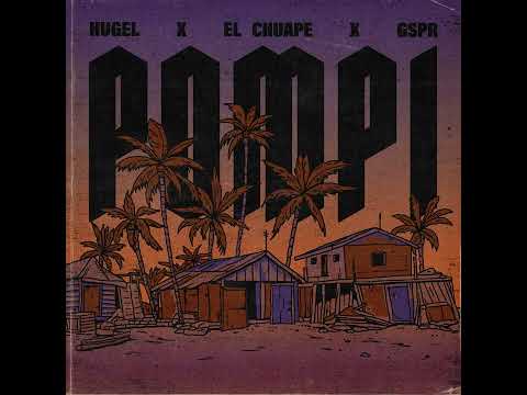 POMPI HUGEL FT EL CHUAPE AND GSPR AUDIO ⚠️⚠️☣️☣️🎺🎺🍾🍾👀👀❄️❄️❄️📢📢📢📢📢📢📢