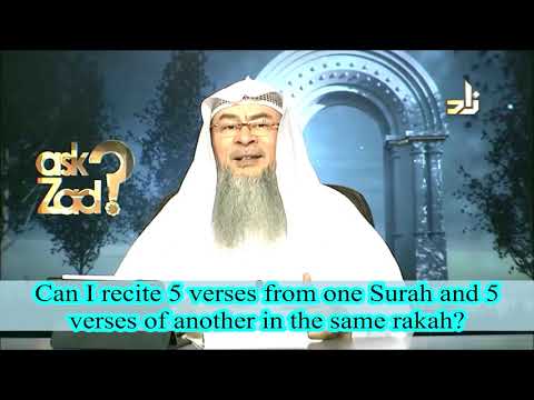 Can we recite few Ayahs from one Surah & a few Ayahs from another in the same rakah? Assim al hakeem