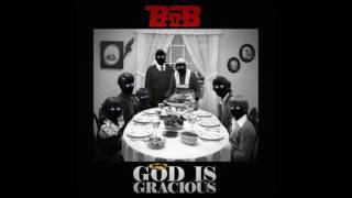 B.o.B - God is Gracious