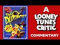 The Duxorcist The Looney Tunes Critic Commentary
