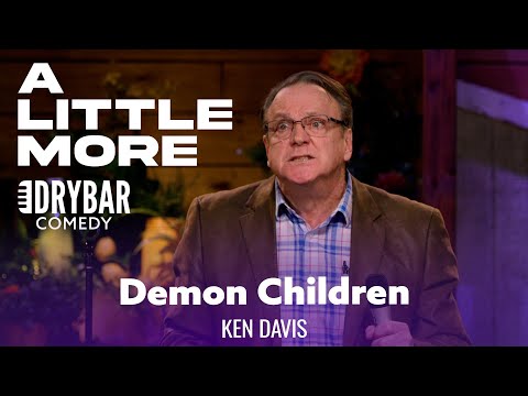 Children Become Demons Once They Get In The Car. Ken Davis