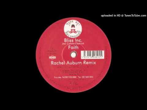 Bliss Inc feat Carlotta Chadwick - Faith (Bouncy mix)
