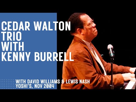 Cedar Walton Quartet feat. Kenny Burrell: Live at Yoshi's 2004