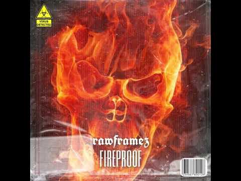 Rawframez - Fireproof (Free Release)