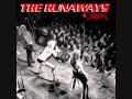 3 Take it or Leave it - The Runaways 