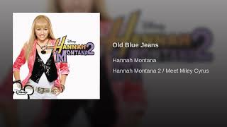 Hannah Montana 2 / Meet Miley Cyrus - Old Blue Jeans