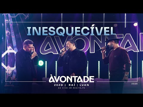 À Vontade - INESQUECÍVEL (Ao Vivo Em Recife/PE)
