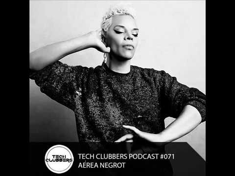 Aerea Negrot - Tech Clubbers Podcast #071