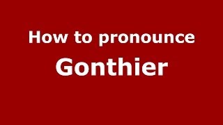 How to pronounce Gonthier
