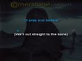 Cornerstone  - Straight To The Bone (KARAOKE)