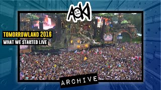 What We Started Live with Don Diablo At Tomorrowland 2016