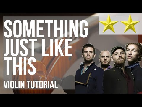 How to play Something Just Like This by The Chainsmokers ft Coldplay on Violin (Tutorial)