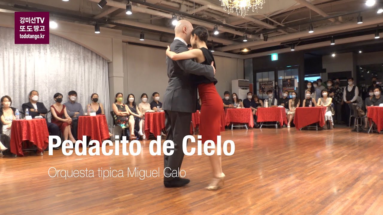 [또도땅고] 비비 & 데이빗 결혼기념 공연, Pedacito de Cielo, Orquesta tipica Miguel Calo, 2021. 6. 12