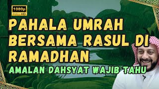 Download lagu Pahala Umrah Bersama Rasulullah SAW di Ramadhan | Amalan Dahsyatnya (Syekh Ali Jaber) mp3