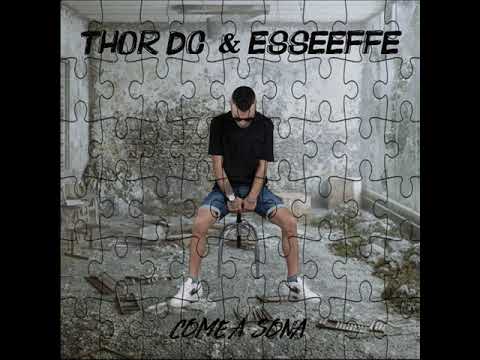 Thor Dc feat EsseEffe - Come a sona (Official Audio)