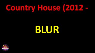 Blur - Country House (2012 - Remaster) (Lyrics version)