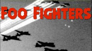UFO Foo Fighters of World War II and the Korean War