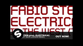 Fabio Stein pres. Electrical - In The West (Nick Larson Remix)