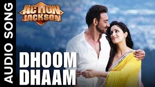 Dhoom Dhaam (Uncut Audio Song) | Action Jackson | Ajay Devgn &amp; Yami Gautam