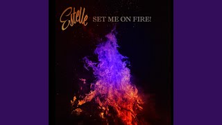 Set Me On Fire