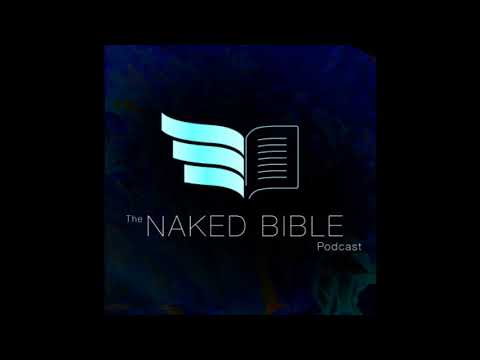 Naked Bible Podcast 096 — Question & Answer #11