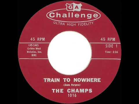 1958 Champs - Train To Nowhere
