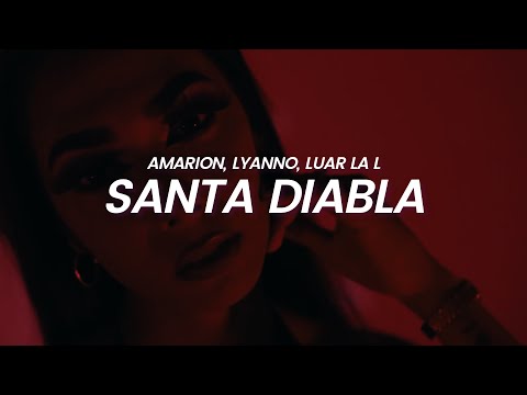 Santa Diabla (LETRA) Amarion, Lyanno, Luar La L