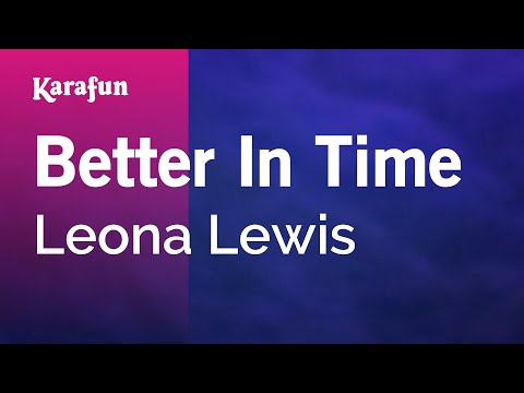 Karaoke Better In Time - Leona Lewis *