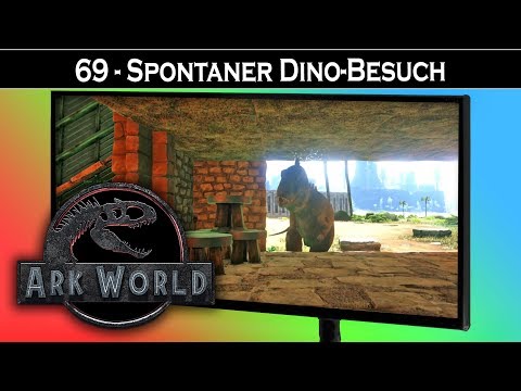 ARK World 🦖 69 - Spontaner Dino-Besuch | Jurassic World ARK - ARK Deutsch German