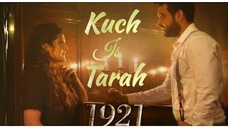 Kuch Iss Tarah | 1921 | Karan Kundra | Zareen Khan | Arnab Dutta