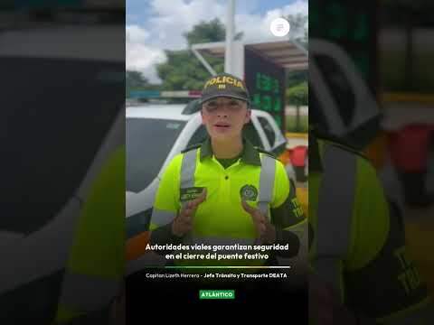 Plan Retorno en el Atlántico: más de 100 policías refuerzan la seguridad vial este festivo 🛣️✨
