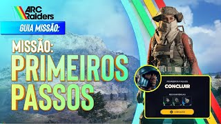 Guia ARC Raiders | Como Concluir a Missão Primeiros Passos, (A First Foothold) | Tutorial Completo