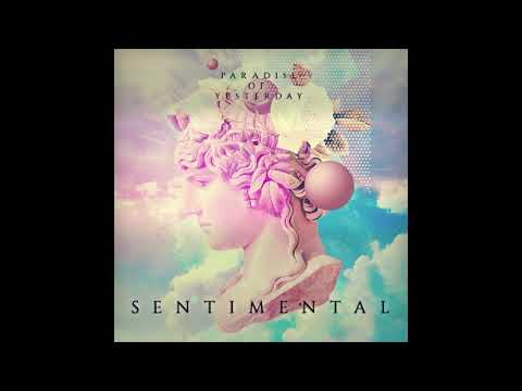 Paradise Of Yesterday - Sentimental (full album)