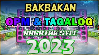 NONSTOP RAGATAK ULTIMATE SOUND TEST MIX 2023 ✨ OPM/ TAGALOG BABAKAN BATTLE MIX DJ 2022 . T - RAGATAK