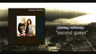 second guess - jimmy infinity