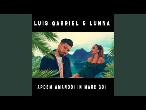 Ardem Amandoi In Mare Goi