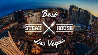 Best Steakhouses In Las Vegas 2022 | Best Restaurants In Las Vegas